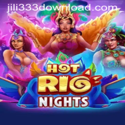 HotRioNights: An Exciting Journey Through Carnival Pleasure with JiLi333
